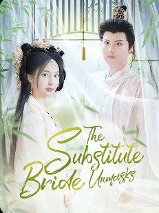 The Substitute Bride Unmasks